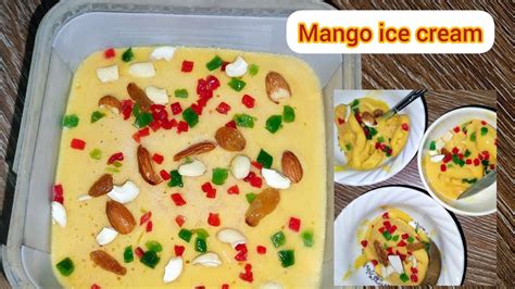 Summer Special Mango 🥭 Ice Cream🍦 Homemade Mango Ice Cream😋😋 How To Made Mango Ice Cream At