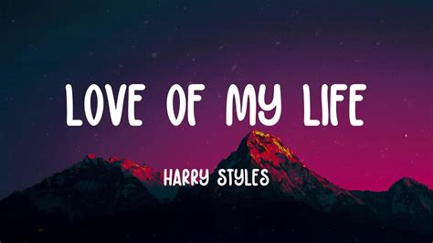 Harry Styles Love Of My Life Lyrics Youtube