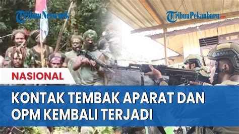 Aparat TNI Polri Kembali Baku Tembak Dengan OPM Di Homeyo Papua YouTube