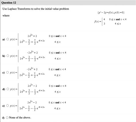 Solved Use Laplace Transforms To Solve The Initial Valu