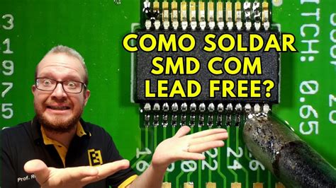 Dificuldade Em Soldar Smd Como Soldar Ci Smd Solda Lead Free E