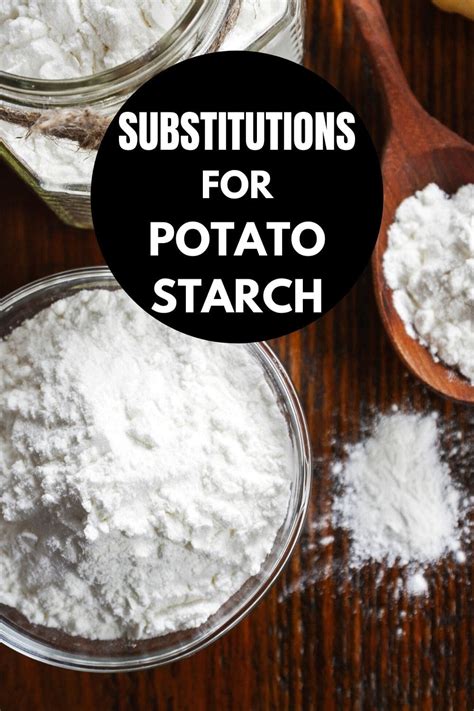 Potato Starch Substitutes 5 Amazing Alternatives