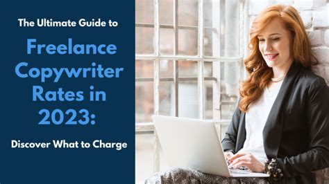 The Ultimate Guide To Freelance Copywriter Rates In 2024 Discover What