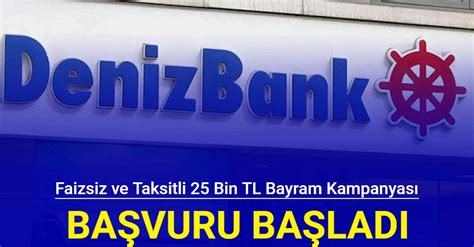 Denizbank Tan Son Dakika Faizsiz Ve Taksitli 25 Bin TL Bayram Kredisi