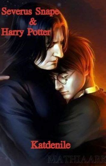 Severus Snape and Harry Potter - kat de nile - Wattpad