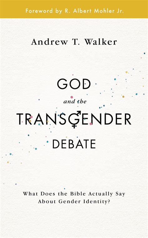 God And The Transgender Debate What Does The Bible Actually Say About Gender Identity By