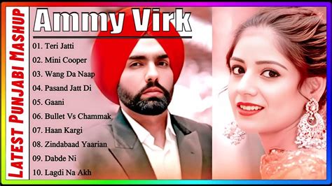 Best Of Ammy Virk Super Hit Latetst Punjabi Songs Mashup Audio Jukebox Playlist 2023