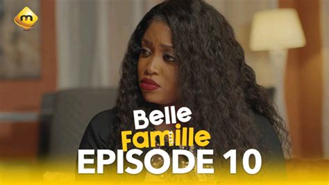 Belle Famille Saison 1 Épisode 10 Vidéo