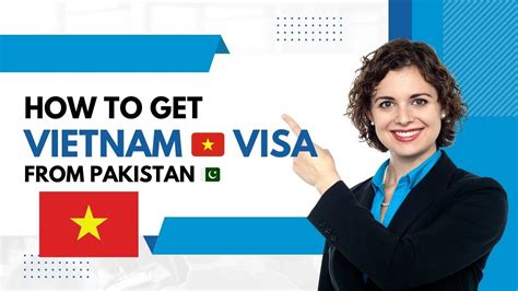 Vietnam Visa For Pakistani Citizens Navigating The Intricacies