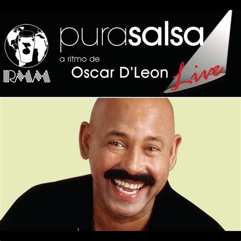 Pura Salsa Live Oscar D León by Oscar D León on iTunes