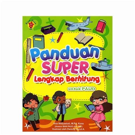 Original PANDUAN SUPER LENGKAP BERHITUNG UNTUK PAUD Buku Keterampilan