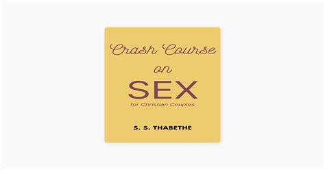 ‎crash Course On Sex For Christian Couples On Apple Podcasts