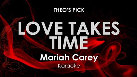 Love Takes Time Mariah Carey Karaoke Youtube