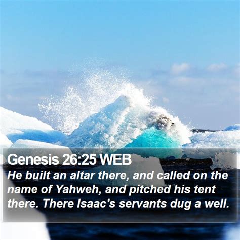 Genesis 2625 Web He Built An Altar There And Called On The Name