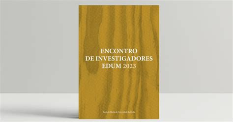 Encontro De Investigadores Da Escola De Direito Da Universidade Do