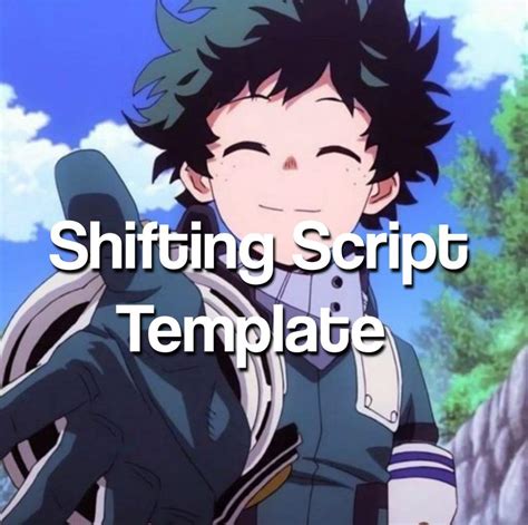 Mha Shifting Script Template