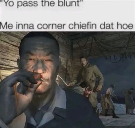 Me Inna Corner Chiefin Dat Hoe World At War Japanese Officer Smoking Know Your Meme