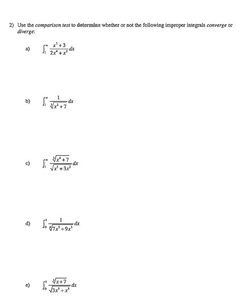 Use The Comparison Test To Determine Whether Or Not The Following