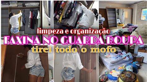 MUITO MOFO FAXINA COMPLETA NO GUARDA ROUPA LIMPEZA E ORGANIZAÇÃO