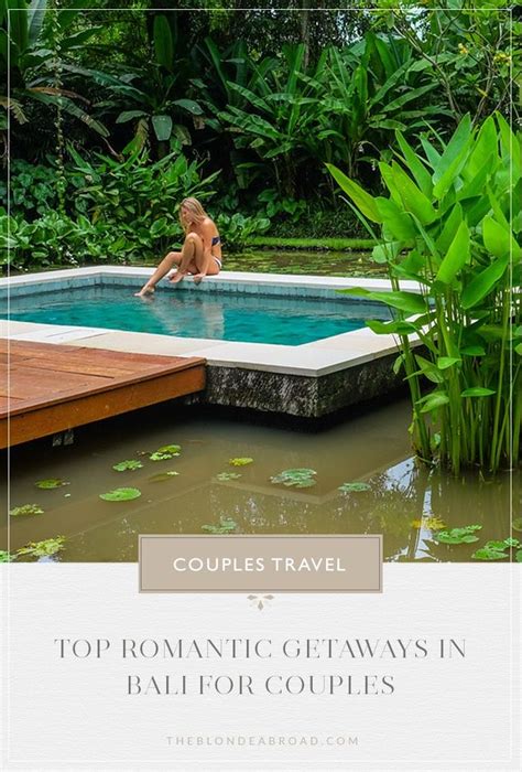 The Ultimate Bali Travel Guide • The Blonde Abroad Top Romantic Getaways Bali Travel Guide