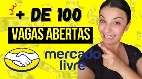 Vagas Mercado Livre Como Trabalhar Para O Mercado Livre Vagas Home Office 🤑 Youtube