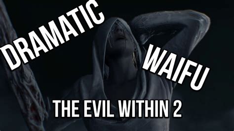 DRAMATIC WAIFU THE EVIL WITHIN 2 CH 15 YouTube