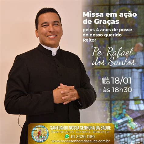 Missa Em A O De Gra As Pelos Quatro Anos De Posse Do Padre Rafael