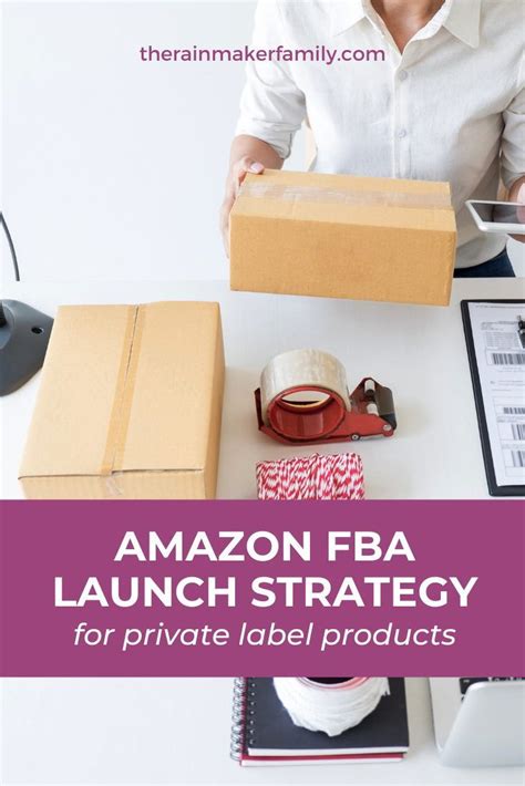 4 Steps For A Successful Amazon FBA Launch Strategy For Private Label