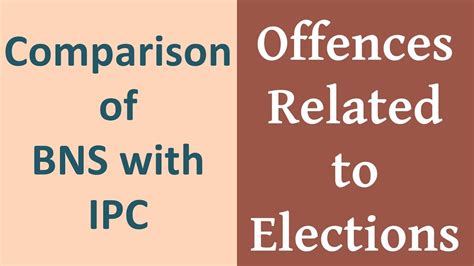 Comparison Of BNS With IPC Offences Related To Elections YouTube