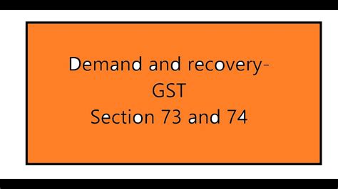 Demands And Recovery Gst Section 73 And 74 Youtube