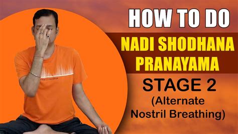 Nadi Shodhana Pranayama Stage 2 Alternate Nostril Breathing How