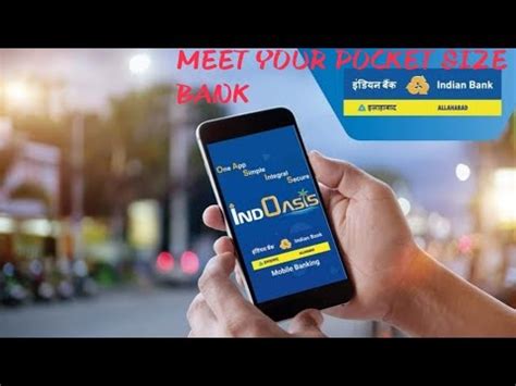 How To Use New Indian Bank App Indoasis Mobile Banking Registration