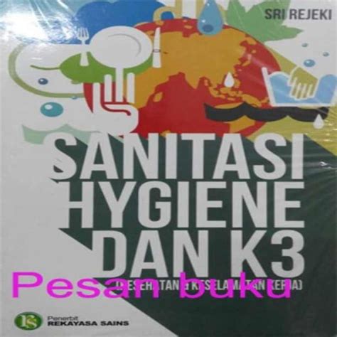 Jual Jual Buku Sanitasi Hygiene Dan K3 Kesehatan Keselamatan Kerja