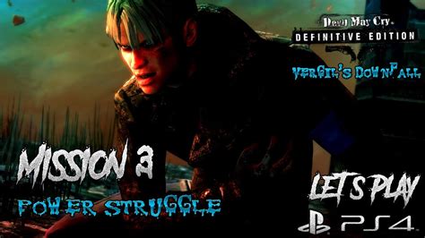 Mission 3 Power Struggle DmC Devil May Cry Vergil S Downfall