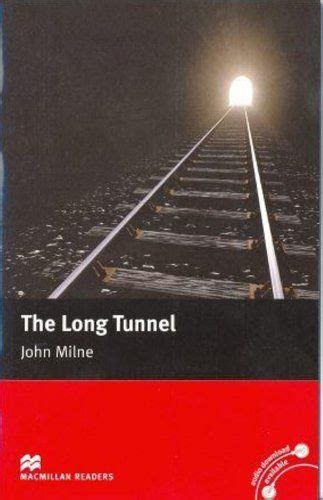 The Long Tunnel Macmillan Reader Beginner Macmillan Readers By John