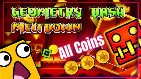 Geometry Dash Meltdown Todos Los Niveles Y Monedas Completados Youtube