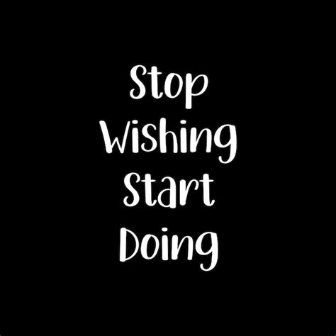 Premium Vector Stop Wishing Start Doing Motivational Lettering