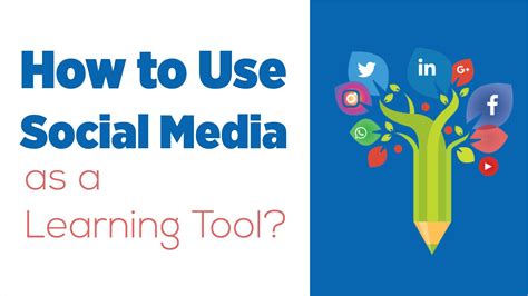 How To Use Social Media As A Learning Tool Made Easy