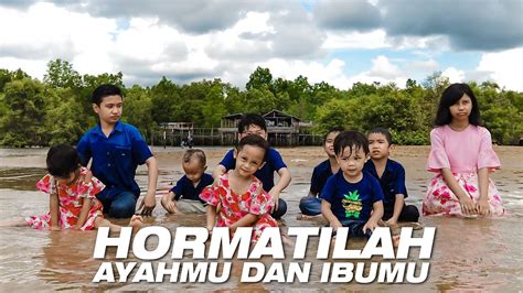 HORMATILAH AYAHMU DAN IBUMU YouTube