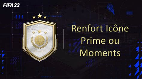 Fifa Dce Fut Solution Renfort Ic Ne Moments Ou Prime Guides