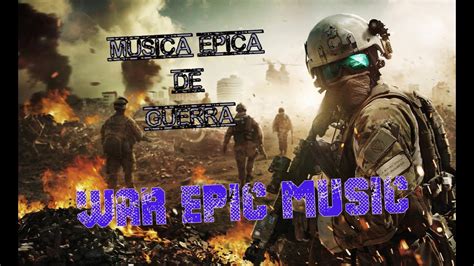 Musica Epica De Guerra War Epic Music Aeropajitasecuador YouTube