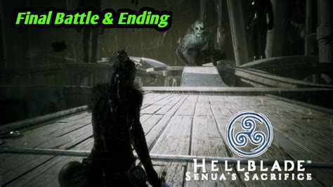 Hellblade Senuas Sacrifice Final Battle And Ending Youtube