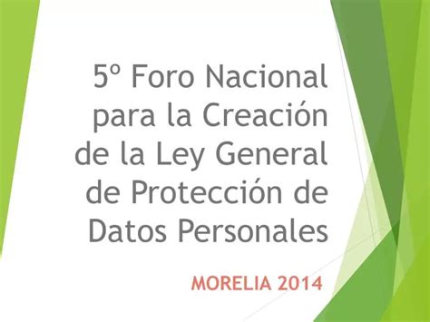 Ppt Foro Nacional Para La Creaci N De La Ley General De Protecci N