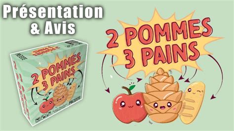 2 Pommes 3 pains Présentation Avis Fokus jeux de société YouTube