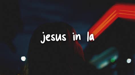 Alec Benjamin Jesus In La Lyrics Youtube