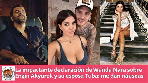 La impactante declaración de Wanda Nara sobre Engin Akyürek y su esposa