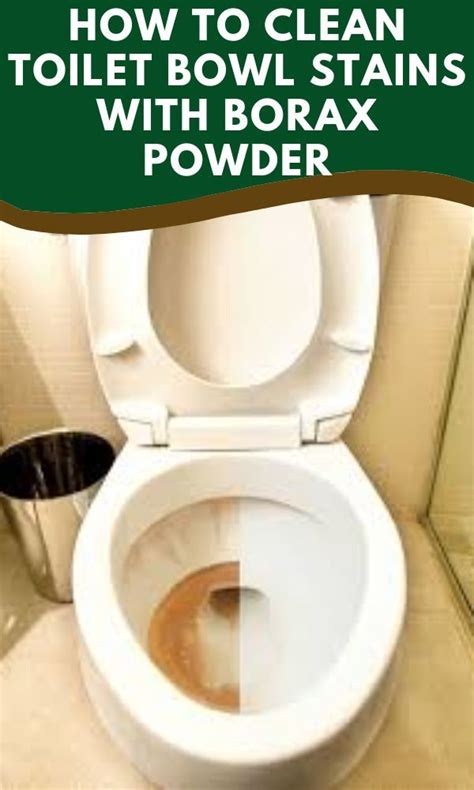 The Easiest Way To Clean A Toilet Bowl Stains With Borax Powder Clean