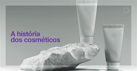 A história dos cosméticos