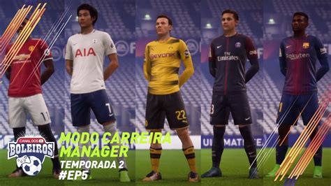 Fifa 18 Modo Carreira 5 Quem É O Nosso Novo Ponta Temp2