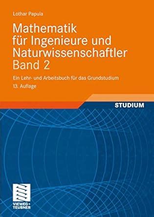 Mathematik F R Ingenieure Und Naturwissenschaftler Band Ein Lehr